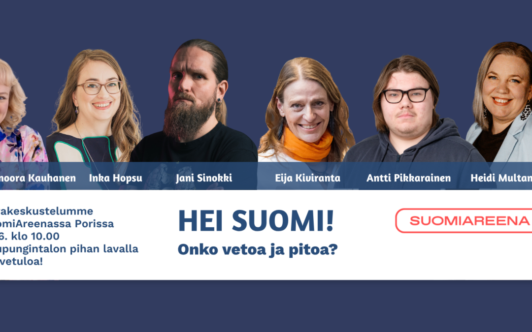 SuomiAreena: Hei Suomi – onko vetoa ja pitoa?
